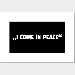 Galaxy Science Space Lover I Come In Peace Posters and Art